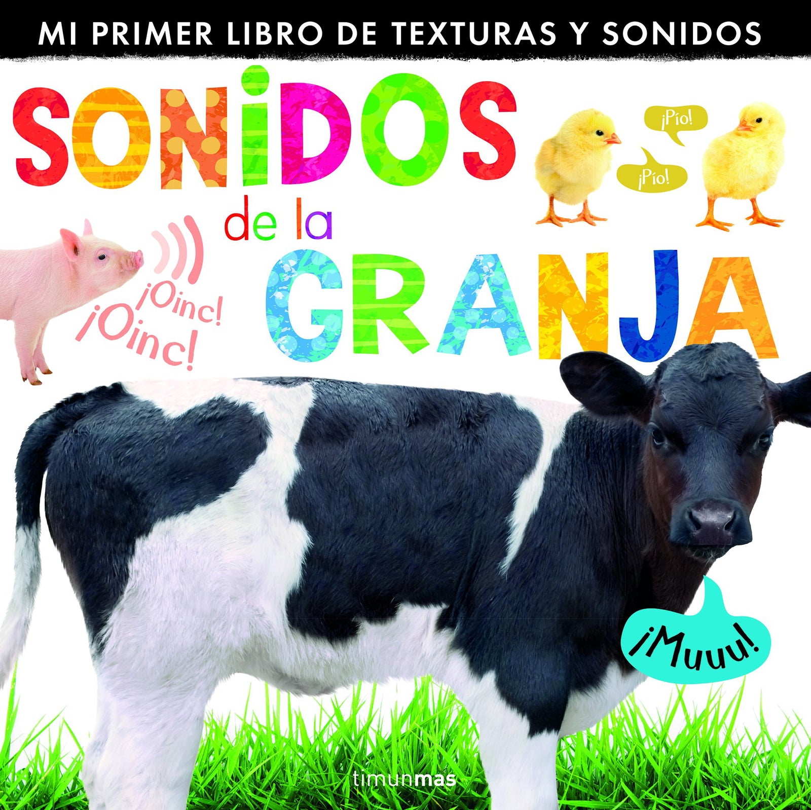 Sonidos de la granja: Mi primer libro de texturas y sonidos (Mi primer libro de...)