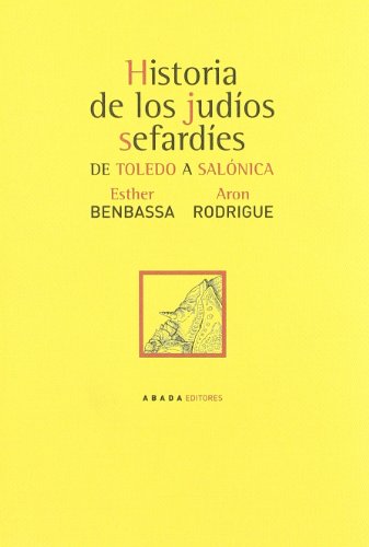 Historia De Los Judios Sefardies (LECTURAS DE HISTORIA)