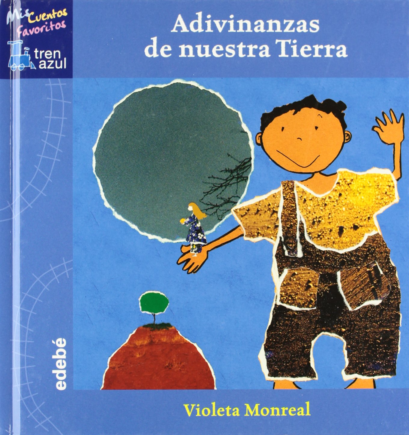 Adivinanzas de nuestra tierra (TREN AZUL: MIS CUENTOS FAVORITOS)