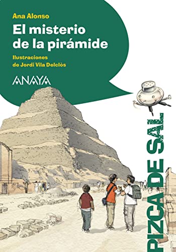 El Misterio De La Pirámide, Literatura Infantil, Apartir de 10 Años, Pizca De Sal (LITERATURA INFANTIL - Pizca de Sal)