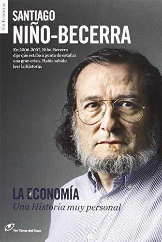 La economía: Una Historia muy personal (Sin fronteras)