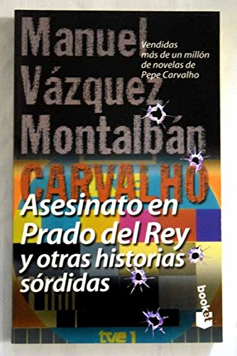 ASESINATO EN PRADO DEL REY Y OTRAS HISTORIAS SORDIDAS