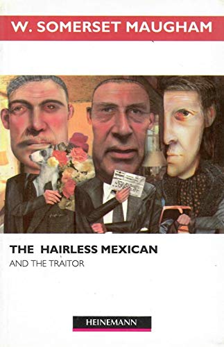 The Hairless Mexican and the Traitor
