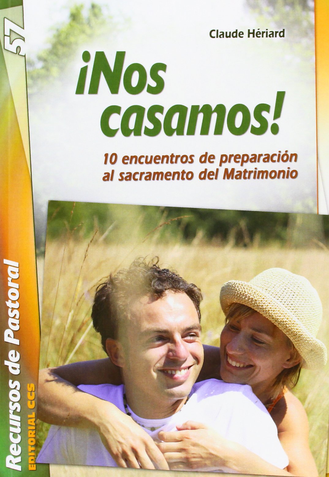 ¡Nos casamos!: 10 encuentros de preparación al sacramento del Matrimonio: 57 (Recursos de pastoral)