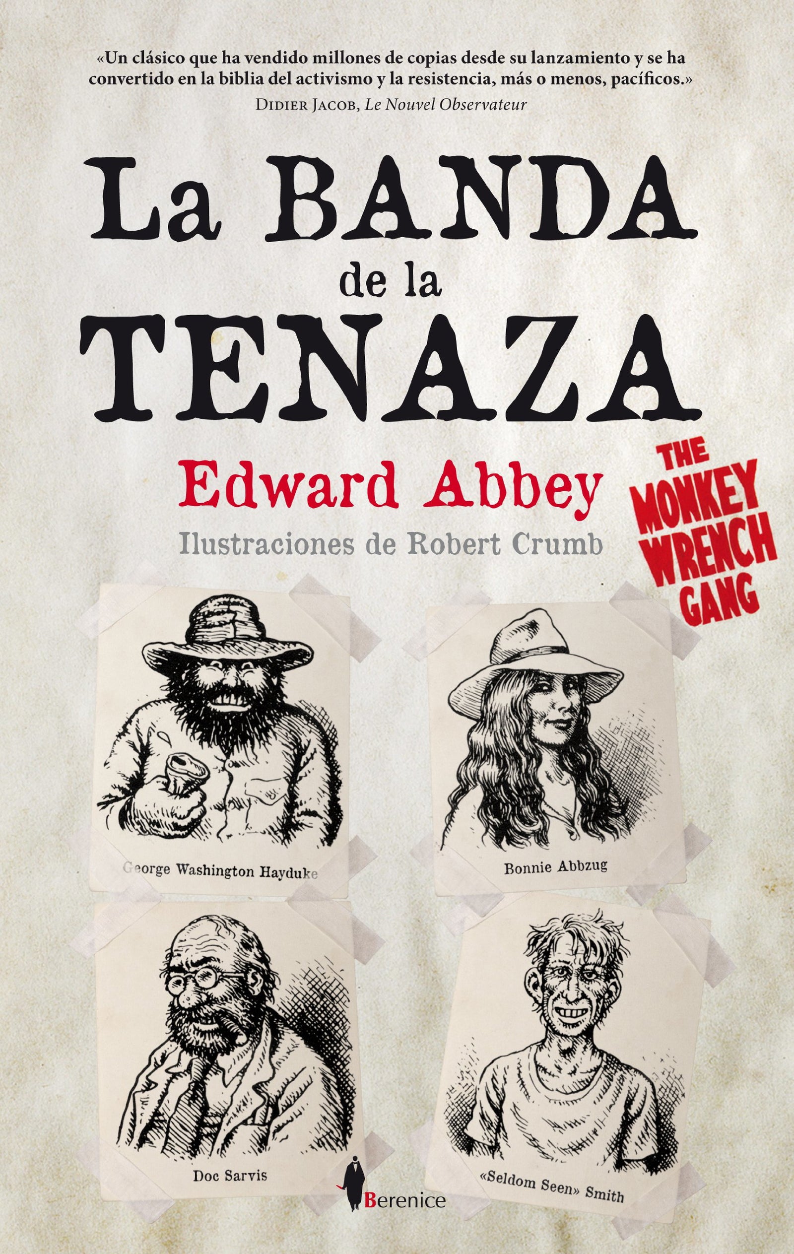 La Banda de la Tenaza: [The Monkey Wrench Gang] (Narrativa internacional)