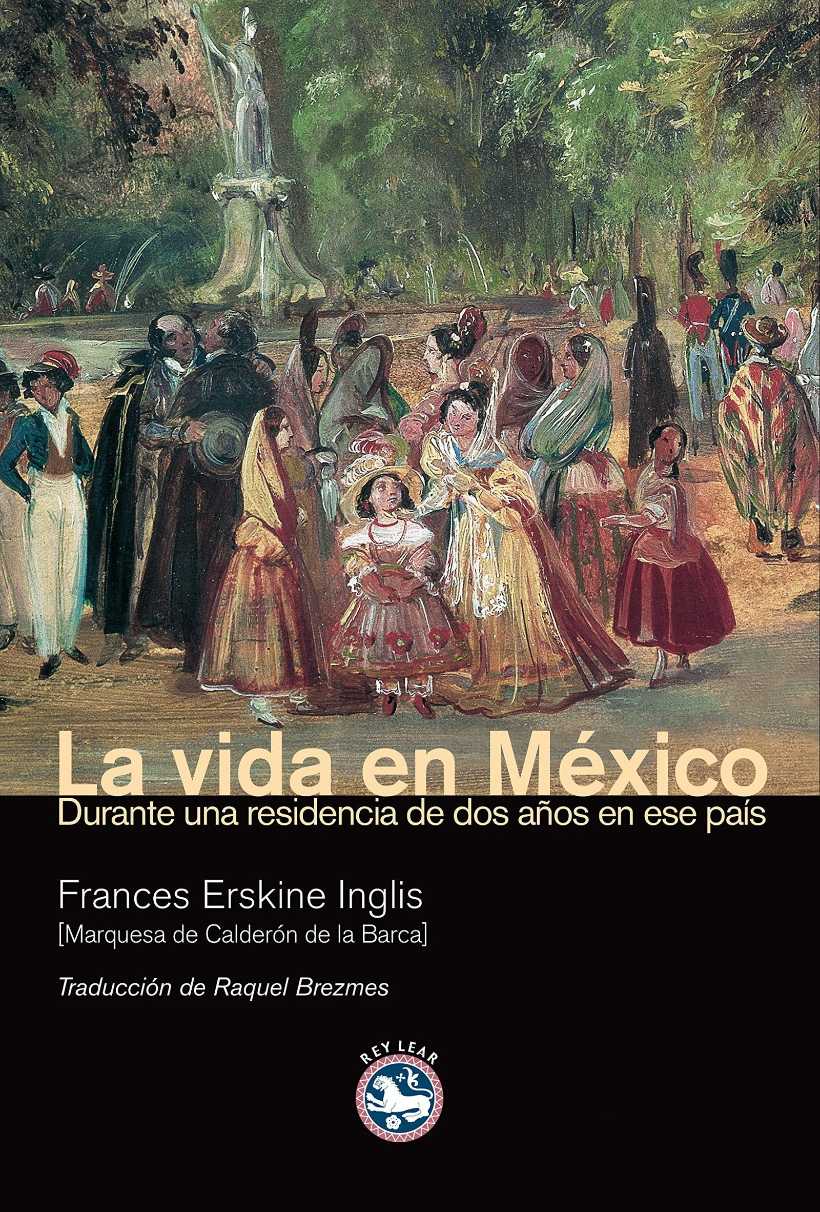 Vida En Mexico,La (Literatura)