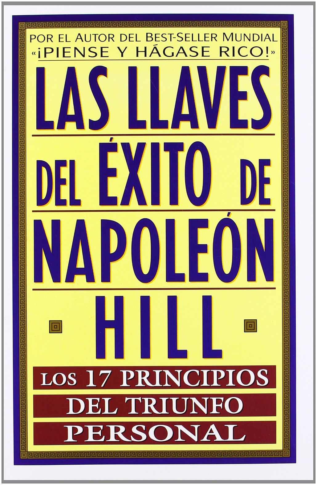 Llaves Del Exito De Napoleon Hill, Las (Temas de superación personal)