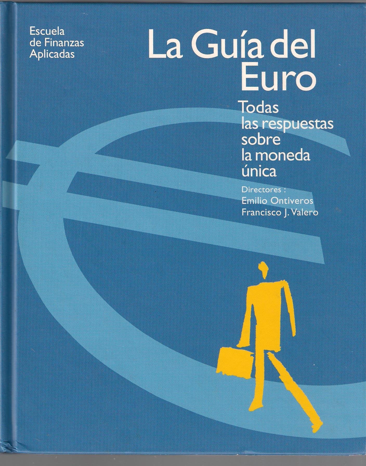 La guia del euro : todas las respuestas sobre la moneda unica