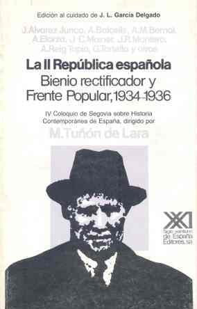 La II República española: Bienio rectificador y Frente Popular, 1934-1936 (Historia)