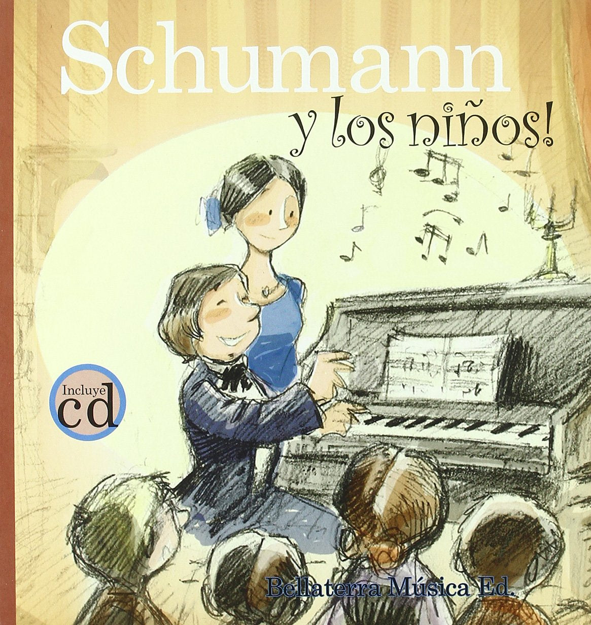 Schumann y los niños! (Los grandes compositores y los niños)