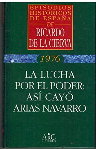 Juan Carlos I : asi cayo Carlos Arias(lucha por el poder)