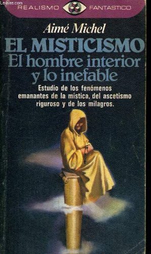 El misticismo. El hombre interior y lo inefable