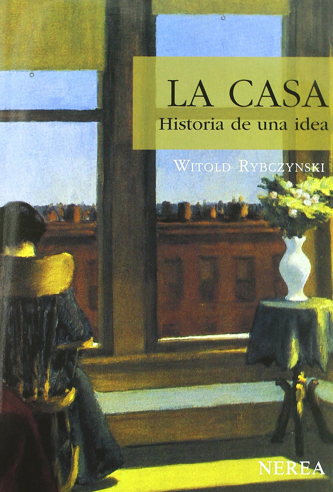 La casa. Historia de una idea (Serie Media)