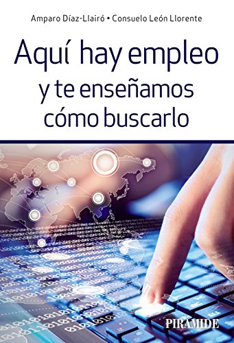 Aquí hay empleo y te enseñamos cómo buscarlo (Empresa y Gestión)