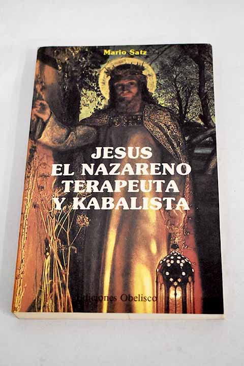 JESUS EL NAZARENO TERAPEUTA Y KABALISTA (SIN COLECCION)