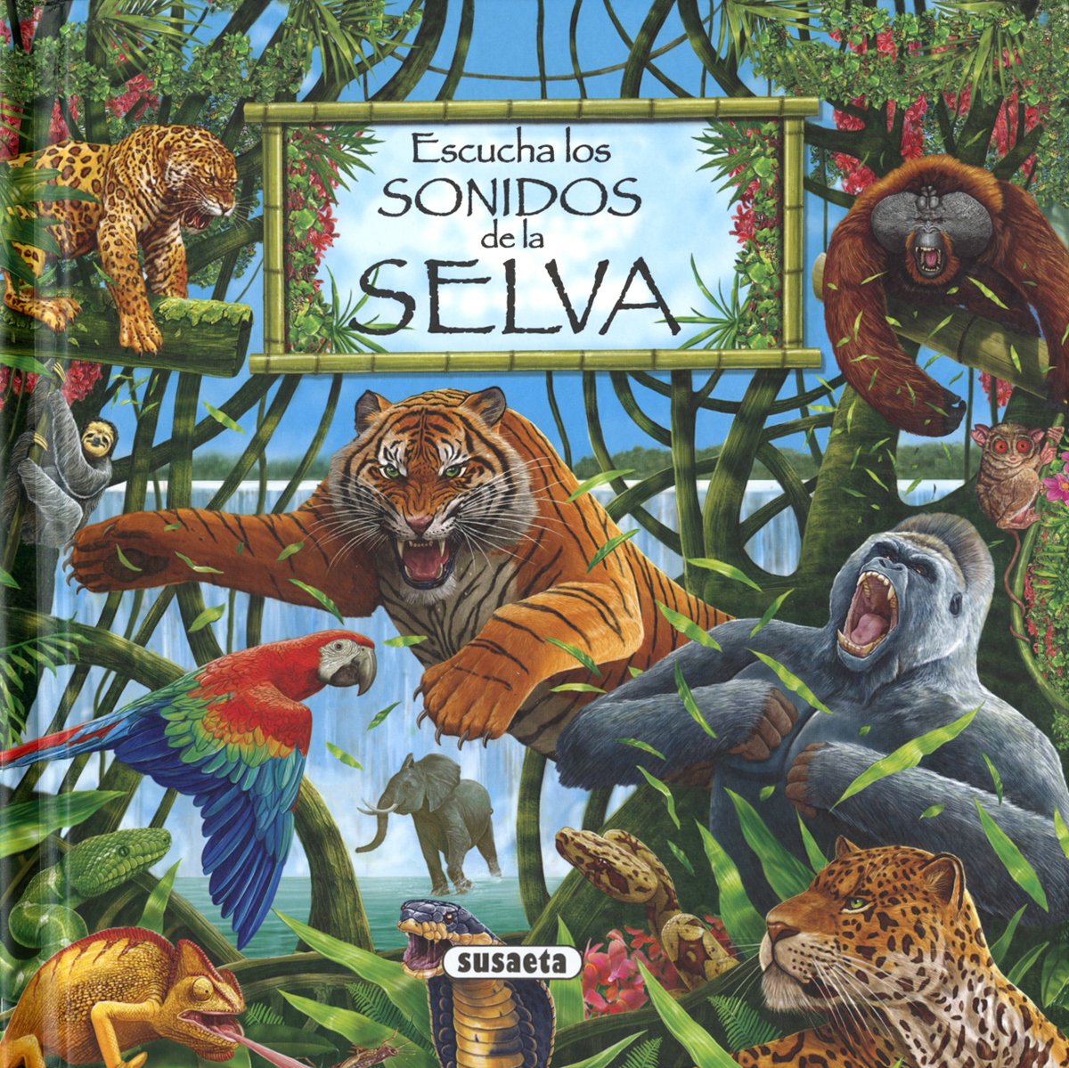 Escucha los sonidos de la selva (Colección Los sonidos de la naturaleza)