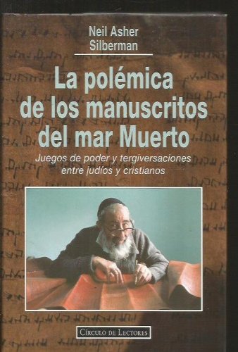 La polemica de los manuscritos delmar muerto : juegos de poder y terg