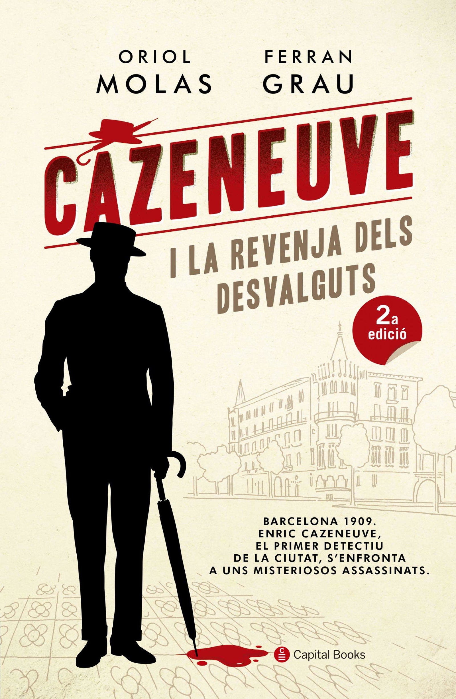Cazeneuve I La Revenja Dels Desvalguts: 11 (Capital Books)