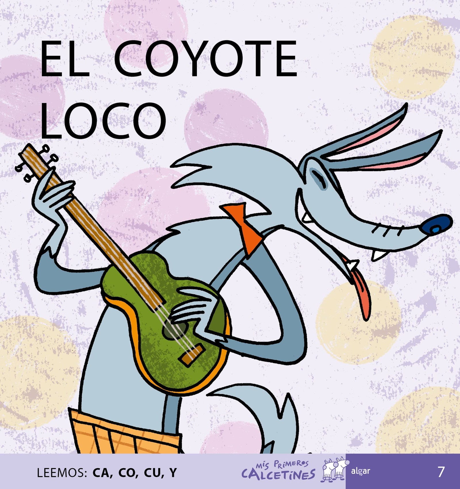 El Coyote Loco (MIS PRIMEROS CALCETINES) - 9788496514133