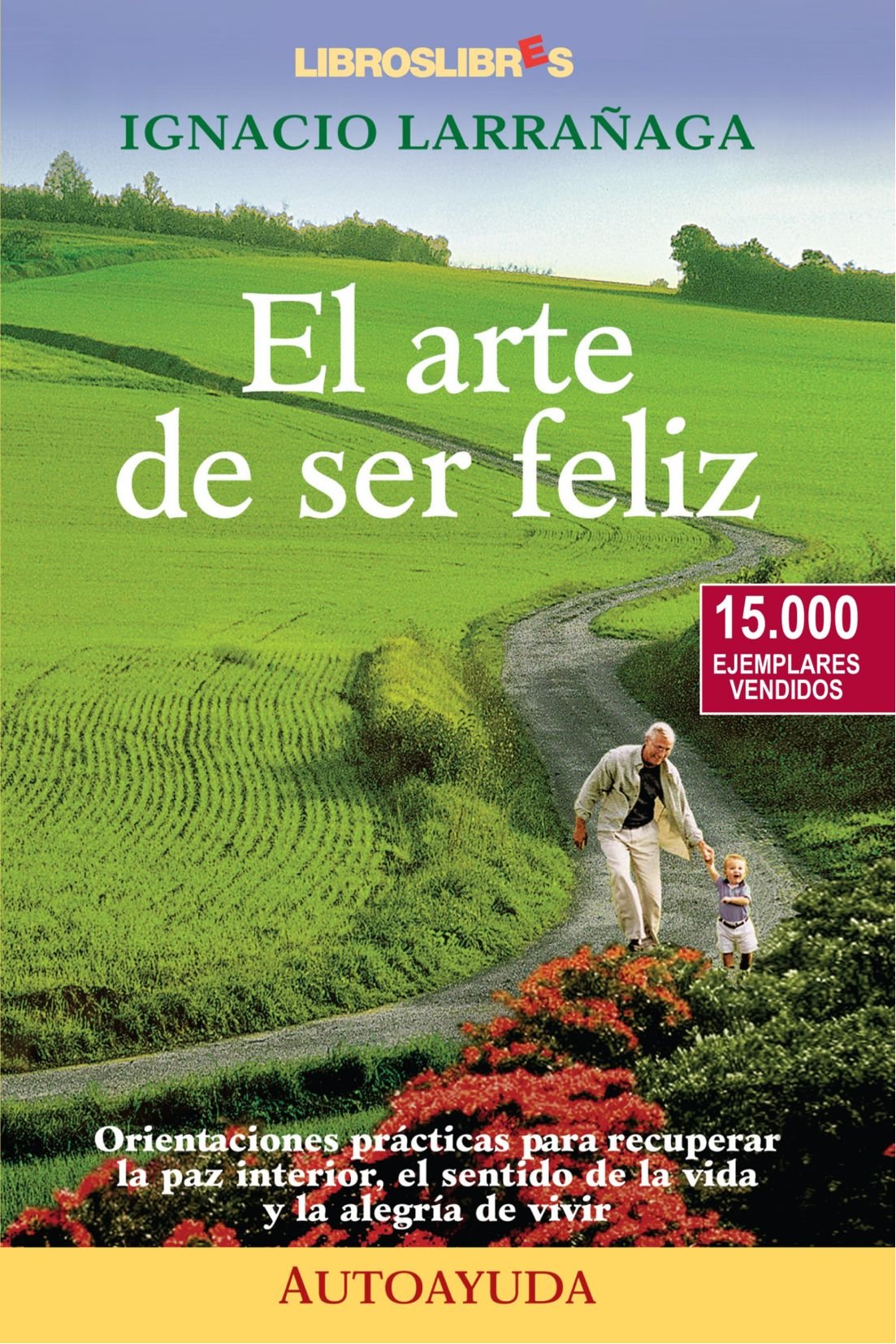 El Arte De Ser Feliz