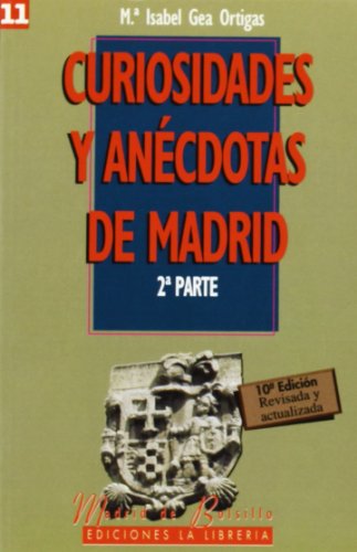 Curiosidades y anécdotas de Madrid II (MADRID DE BOLSILLO)