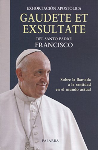 Gaudete Et Exsultate (Palabra): Exhortación apostólica sobre la llamada a la santidad en el mundo actual (Documentos MC)