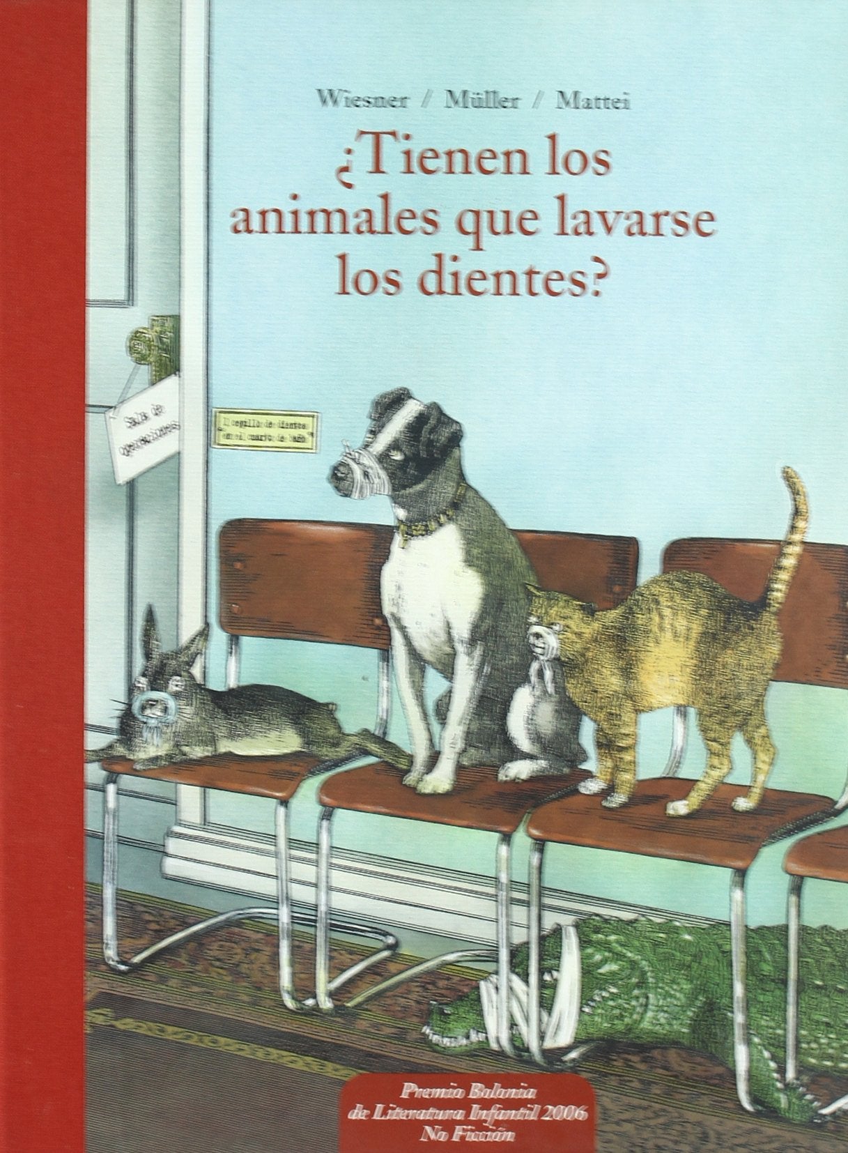 Tienen Los Animales Que Lavarse Los Die (Escalera de lectura)