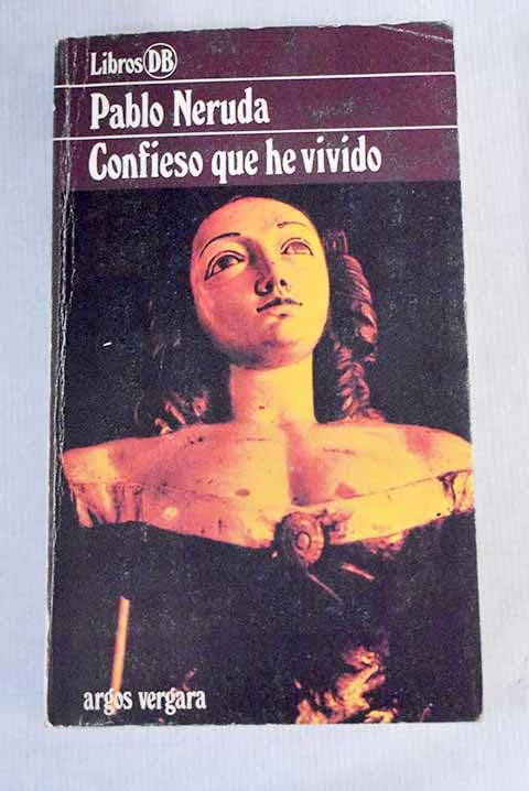 CONFIESO QUE HE VIVIDO