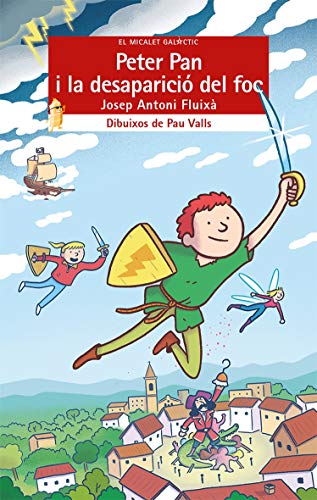 Peter Pan i la desaparició del foc: 218 (El Micalet Galàctic)