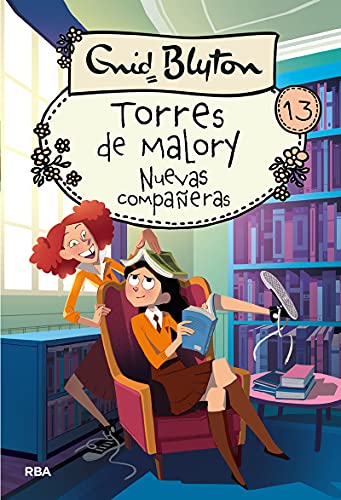 Torres de Malory 13 - Nuevas compañeras (Inolvidables)