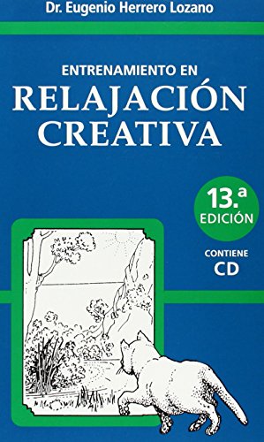 ENTRENAMIENTO EN RELAJACION CREATIVA+CD (AUTOAYUDA Y SALUD)