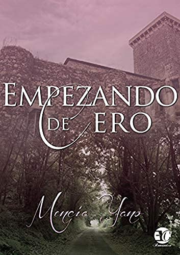 EMPEZANDO DE CERO (ROMANTICA)