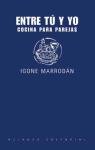 ENTRE TU Y YO-COCINA PARA PAREJAS (LIBROS SINGULARES (LS))