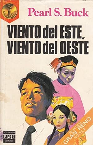 VIENTO DEL ESTE, VIENTO DEL OESTE