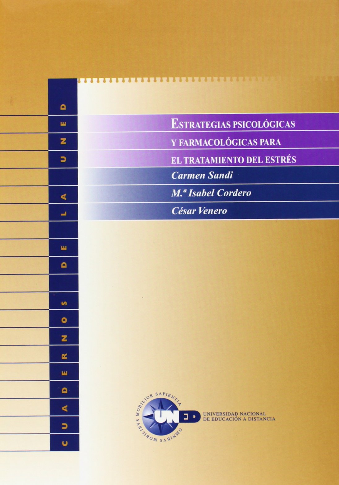 Estrategias psicológicas y farmacológicas para el tratamiento del estrés (CUADERNOS UNED)