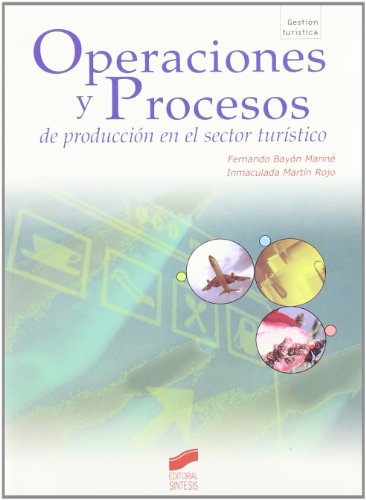 Operaciones y procesos de producción en el sector turístico: 43 (Gestión turística)