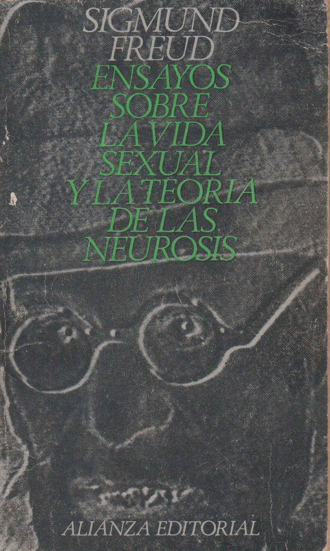 Ensayos sobre la vida sexual y la teoria de la neurosis