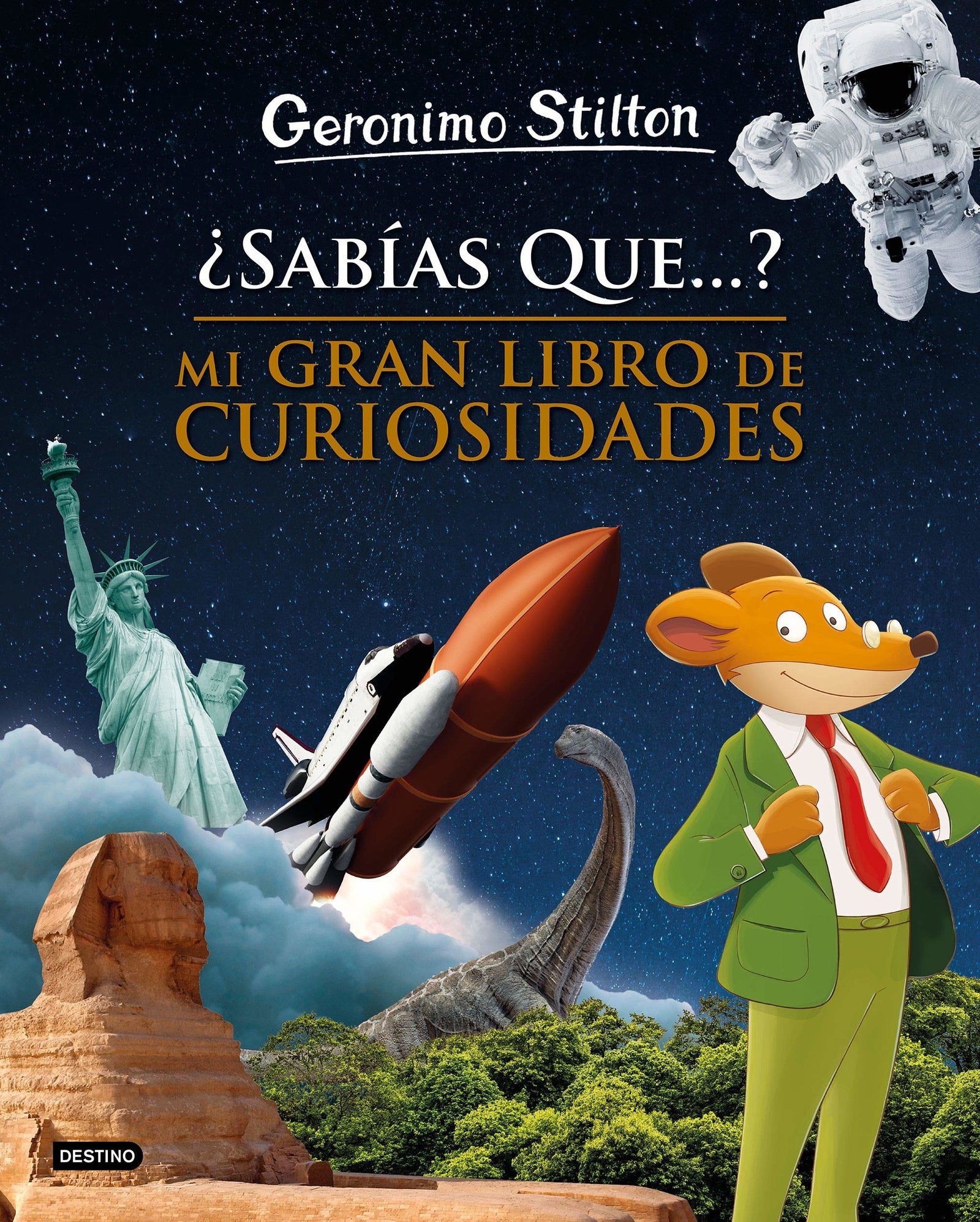¿Sabías que...? Mi gran libro de curiosidades (Geronimo Stilton)