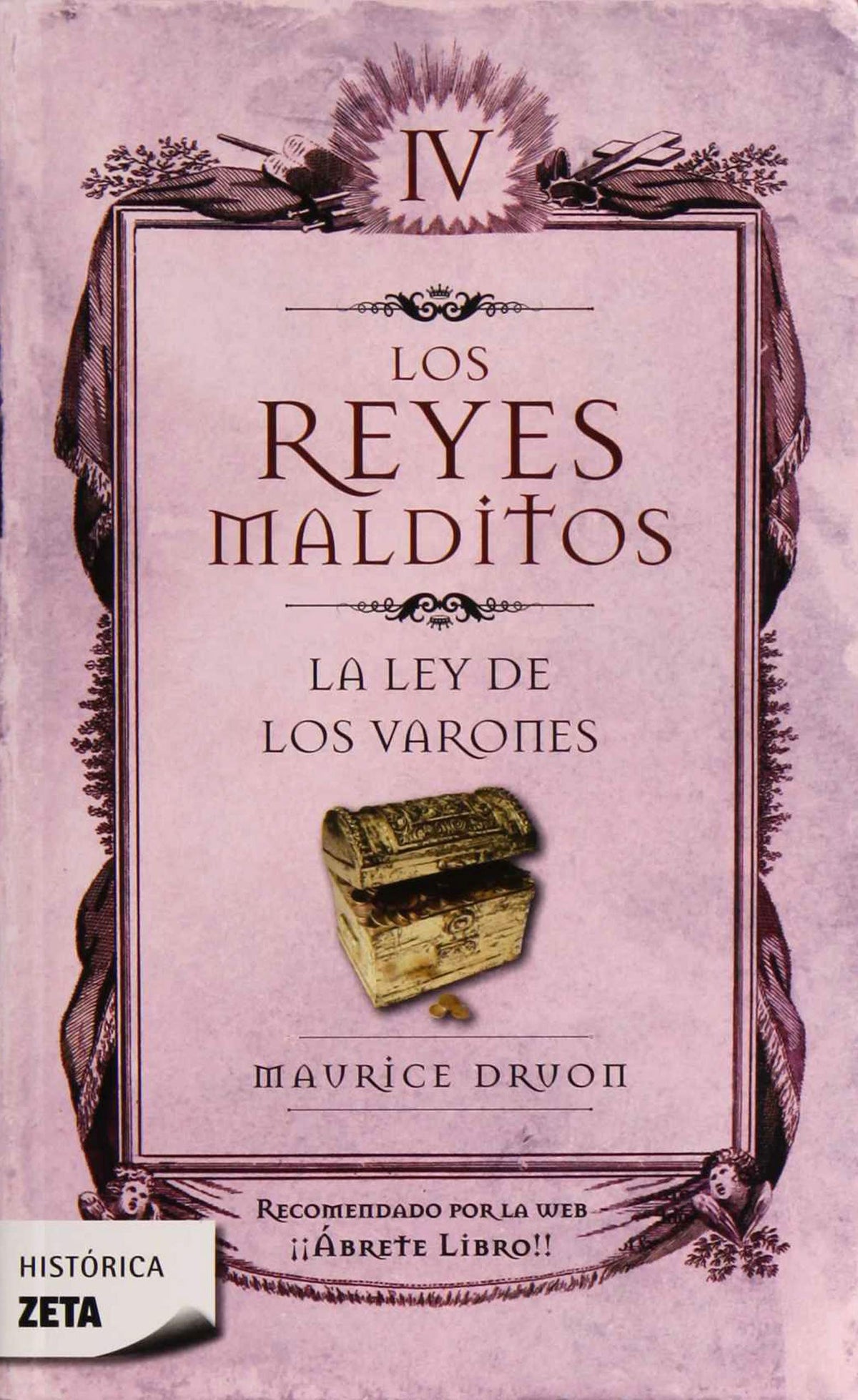 La ley de los varones (Los Reyes Malditos 4) (B DE BOLSILLO)