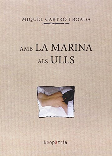 Amb La Marina Als Ulls (Opera prima)