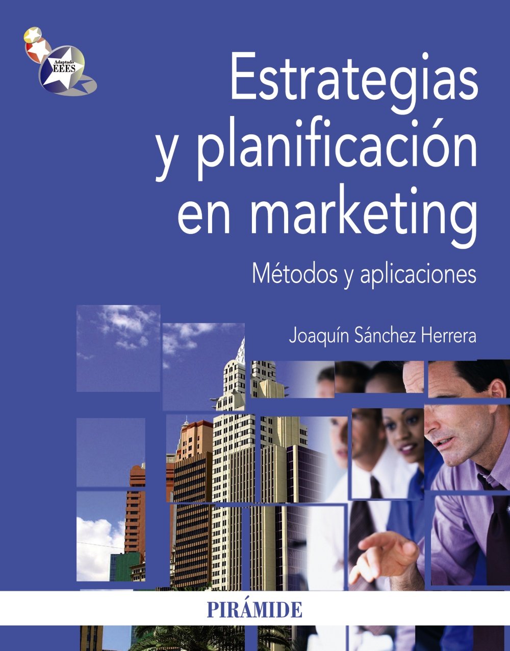 Estrategias y planificación en marketing: Métodos y aplicaciones (Economía y Empresa)