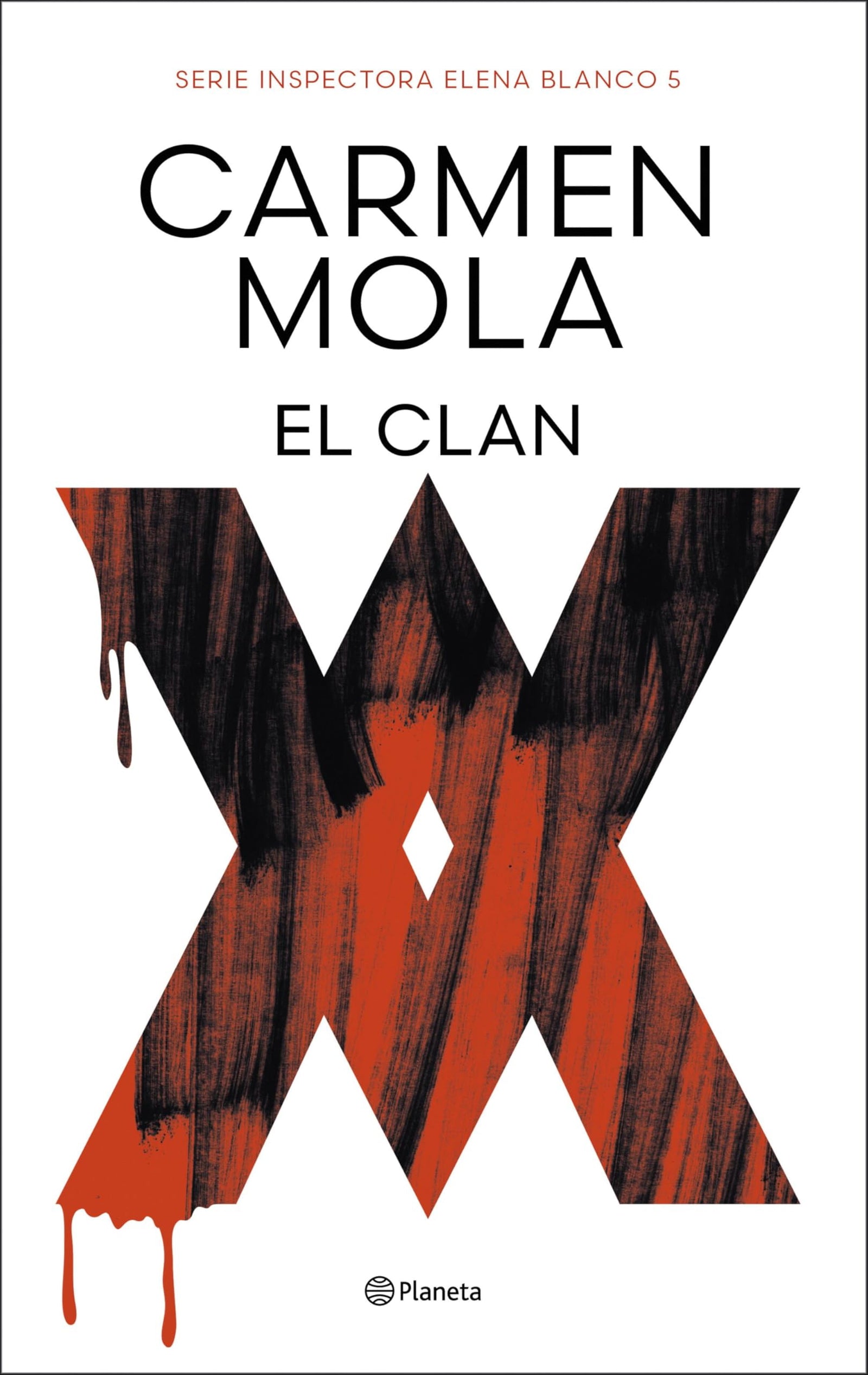 El Clan (Inspectora Elena Blanco 5) (Planeta)