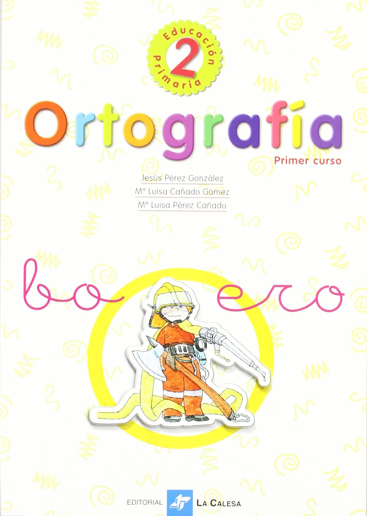 Ortografía 2º Educación Primaria, Primer Curso - 9788481050868 (ORTOGRAFIA PRIMARIA)
