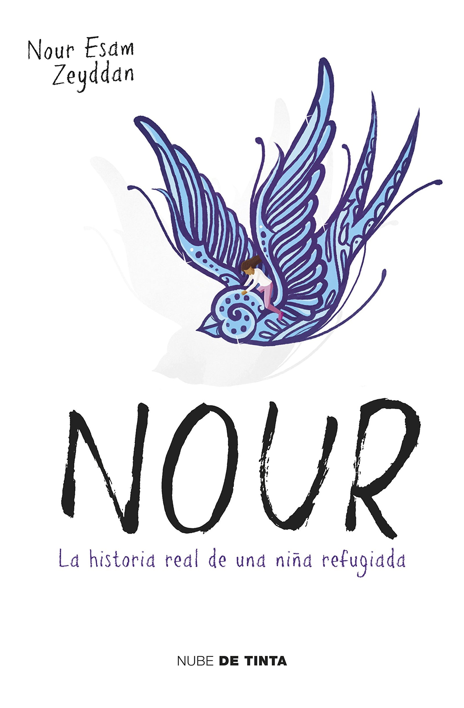 Nour: La historia real de una niña refugiada (Nube de Tinta)