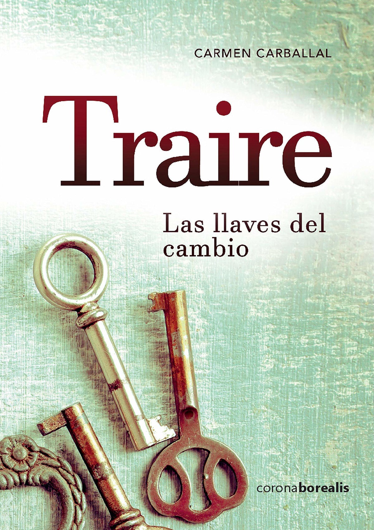 Traire, las llaves del cambio