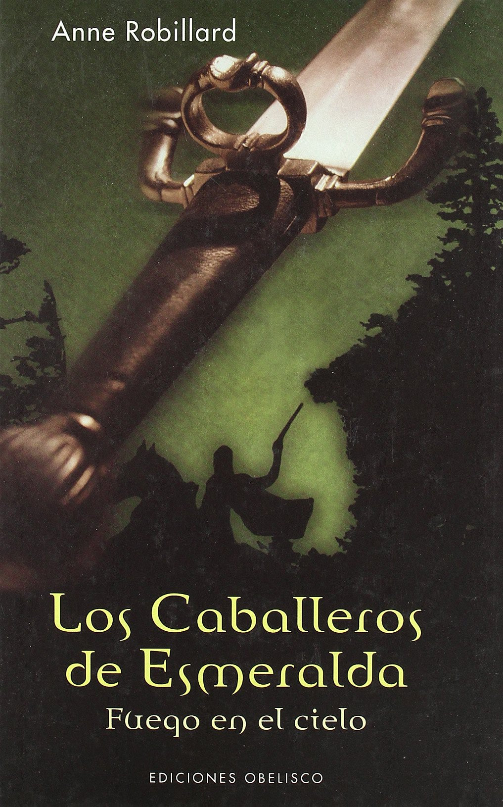 Los caballeros de Esmeralda, T. I: Fuego en el cielo (NARRATIVA)