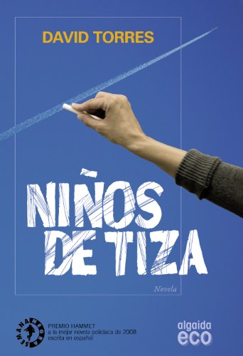 Niños de Tiza (ALGAIDA LITERARIA - ECO)