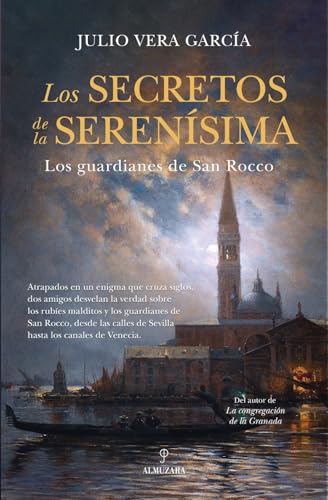 Los secretos de la Serenísima: Los guardianes de San Rocco (Novela Histórica)