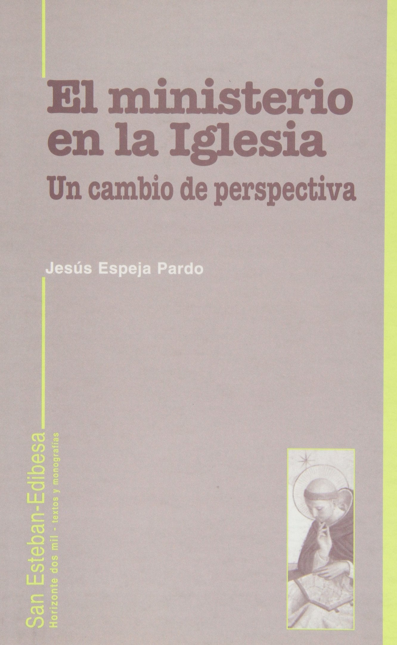 Ministerio en la Iglesia, El (IGLESIA. ECLESIOLOGIA)