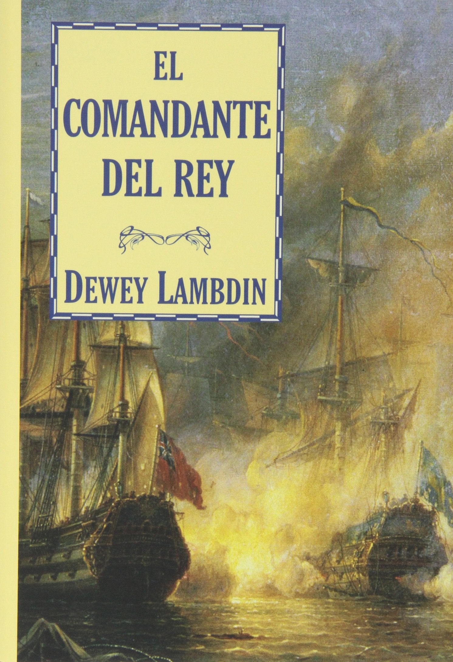 El Comandante Del Rey (Bibliópolis Histórica)